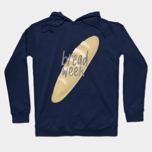 Bread Week Hoodie